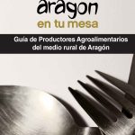 Guía de productores agroalimentarios del medio rural de Aragón